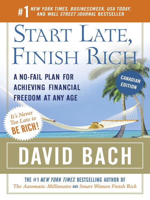 Title details for Start Late, Finish Rich by David Bach - Available